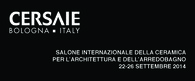 Cersaie 2014 • 22-26 September 2014 • Bologna Cersaie 2014 • 22-26 September 2014 • Bologna
