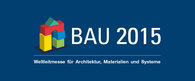 Bau 2015 • 19-24 January 2015 • Munich Bau 2015 • 19-24 January 2015 • Munich