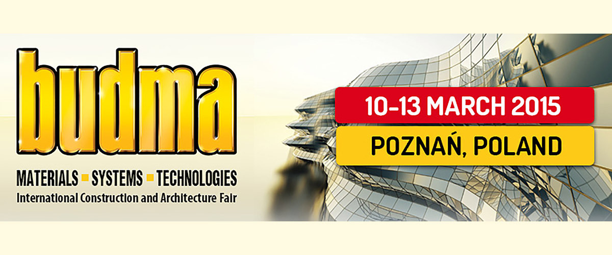 BUDMA 2015 • 10-13 March 2015 • Poznań, Poland